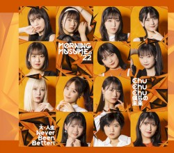 Chu Chu Chu 僕らの未来 / 大・人生 Never Been Better!