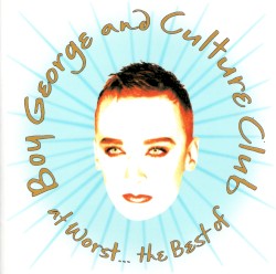At Worst… The Best of Boy George and Culture Club