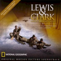 Lewis & Clark: Great Journey West