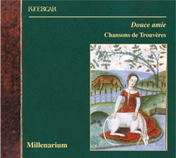 Douce amie: Chansons de Trouvères