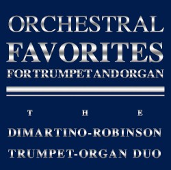 Orchestral Favorites for Trumpet and Organ Vol. I