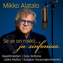 Se se on rokkii... ja sinfoniaa