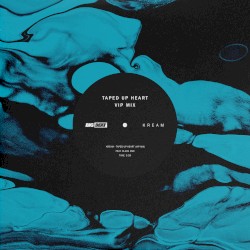 Taped Up Heart (VIP mix)