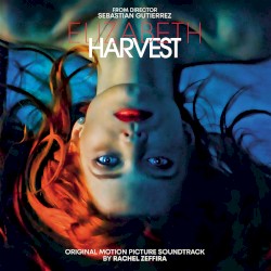 Elizabeth Harvest (Original Motion Picture Soundtrack)