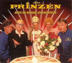 Heute ha-ha-habe ich Geburtstag