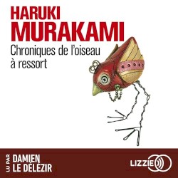 Chroniques de l'oiseau à ressort