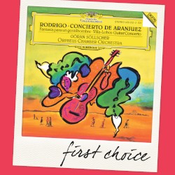Rodrigo: Concierto de Aranjuez / Fantasía para un gentilhombre / Villa‐Lobos: Guitar Concerto