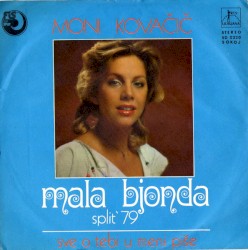 Mala bjonda / Sve o tebi u meni piše