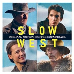 Slow West (Original Motion Picture Soundtrack)