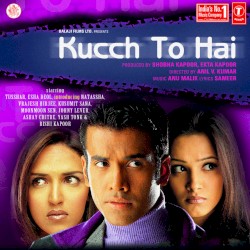 Kucch To Hai