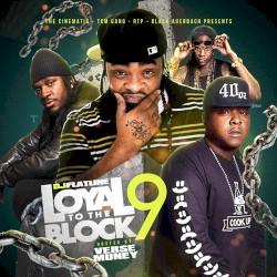 Loyal To The Block 9