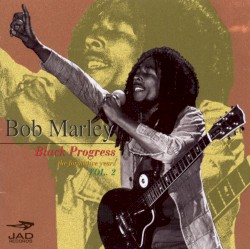 Black Progress: The Formative Years, Vol. 2