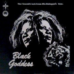 Black Goddess: The Soundtrack From Ola Balogun's Film