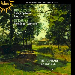 Bruckner: String Quintet / Richard Strauss: Capriccio