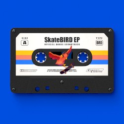 SkateBIRD EP: Official Bonus Soundtrack