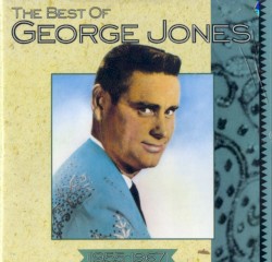 The Best of George Jones: 1955-1967
