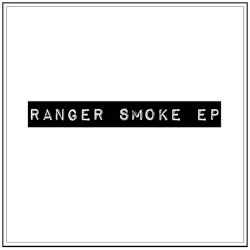 Ranger Smoke EP