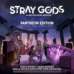 Stray Gods: The Roleplaying Musical: Pantheon Edition: Original Game Soundtrack