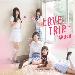 LOVE TRIP / しあわせを分けなさい