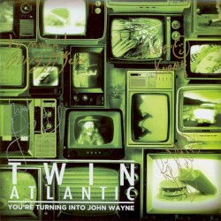 You’re Turning Into John Wayne