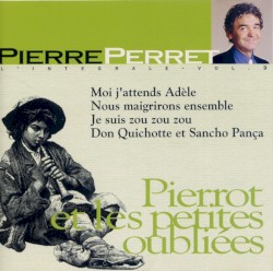 L’Intégrale, volume 9 : Pierrot et les petites oubliées