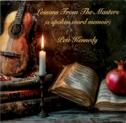 Lessons From the Masters (A Spoken Word Memoir)