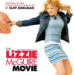 The Lizzie McGuire Movie: Original Score
