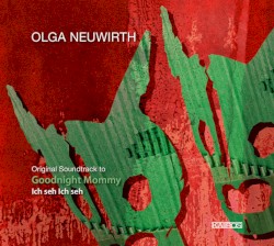 Original Soundtrack to “Goodnight Mommy”