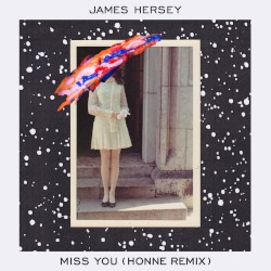 Miss You (HONNE Remix)