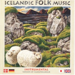 Íslandsklukkur - Icelandic Folk Music