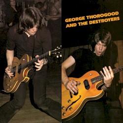 George Thorogood and the Destroyers