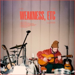 Weakness, Etc