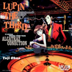 LUPIN THE THIRD ALCATRAZ CONECTION Original Soundtrack