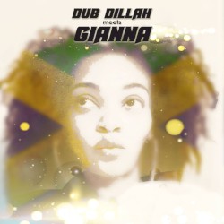 Dub Dillah meets Gianna