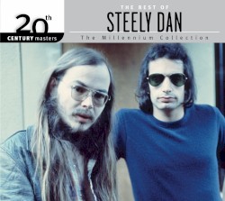 20th Century Masters: The Millennium Collection: The Best of Steely Dan
