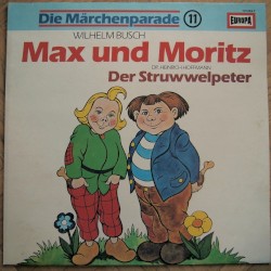 Die Märchenparade 11: Max und Moritz / Der Struwwelpeter