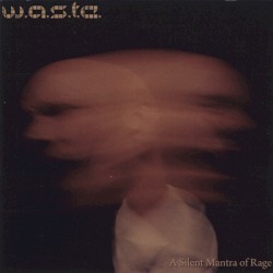 A Silent Mantra of Rage