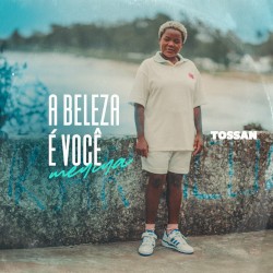 A Beleza É Você Menina