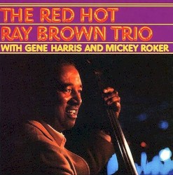 The Red Hot Ray Brown Trio