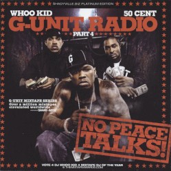 G‐Unit Radio, Part 4: No Peace Talks!