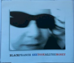She Took All the Money