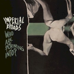 Who Are We Turning Into?