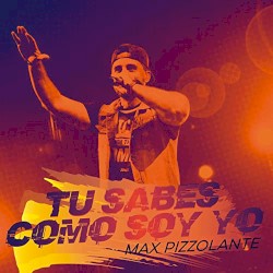 Tú sabes como soy yo