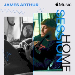 Apple Music Home Session: James Arthur