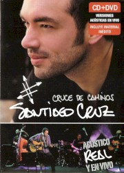 Cruce de caminos: acústico, real y en vivo