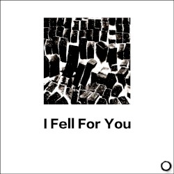 I Fell For You