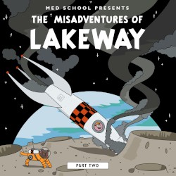 The Misadventures of Lakeway, Part Two