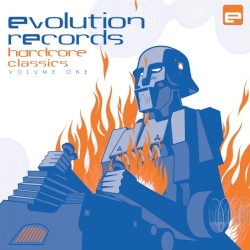 Evolution Records Hardcore Classics, Volume One