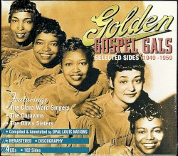 Golden Gospel Gals: Selected Sides 1949–1959