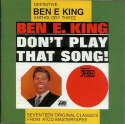 Anthology Three, Don't Play That Song